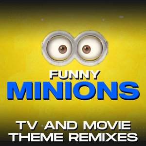 'Funny Minions: TV and Movie Theme Remixes' için resim