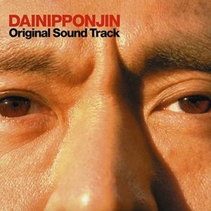 Image for 'DAINIPPONJIN (Original Soundtrack)'