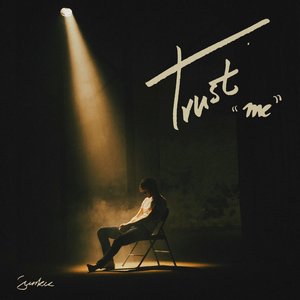 Image for 'trust me'