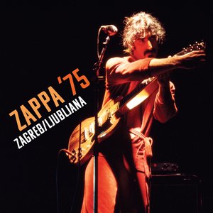 Image for 'ZAPPA '75: Zagreb/Ljubljana'