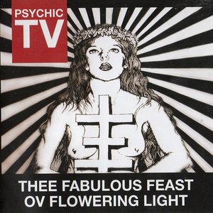 Image for 'Thee Fabulous Feast Ov Flowering Light'