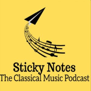 Bild för 'Sticky Notes: The Classical Music Podcast'