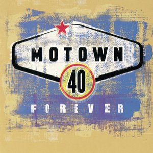 Image for 'Motown 40 Forever'
