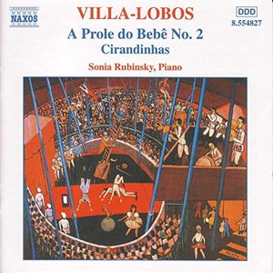 Image for 'Villa-Lobos, H.: Piano Music, Vol. 2 - A Prole Do Bebe, No. 2 / Cirandinhas'
