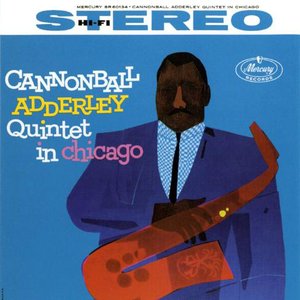 Bild für 'Cannonball Adderley Quintet in Chicago'