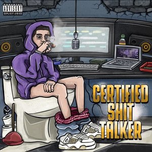 Image for 'Certified Shit Talker'