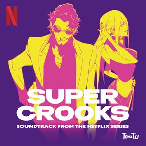 Image pour 'SUPER CROOKS (SOUNDTRACK FROM THE NETFLIX SERIES)'