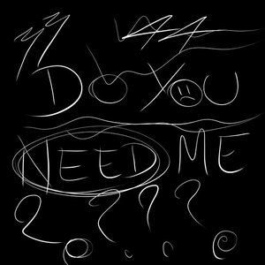 “Do You Need Me?”的封面