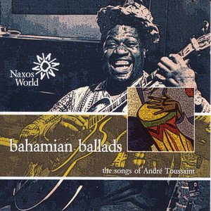 “Bahamian Ballads - The Songs Of André Toussaint”的封面