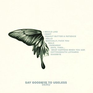 Image for 'Say Goodbye To Useless'