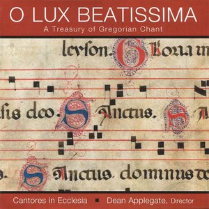 'O Lux Beatissima - A Treasury of Gregorian Chant' için resim