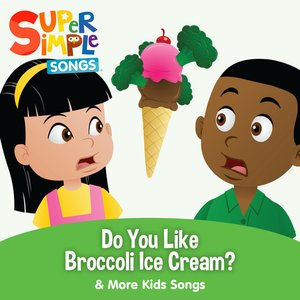 “Do You Like Broccoli Ice Cream? & More Kids Songs”的封面