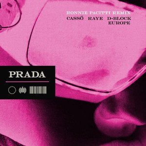 'Prada (feat. D-Block Europe) [Ronnie Pacitti Remix]' için resim