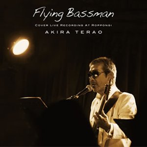 Image for 'Flying Bassman COVER LIVE RECORDING AT ROPPONGI'