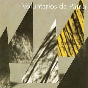 Изображение для 'Voluntários Da Pátria'