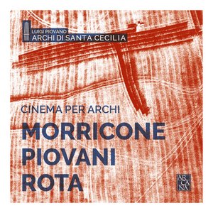 Bild för 'Morricone, Piovani & Rota: Cinema per archi'