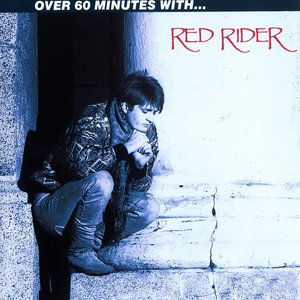 'Over 60 Minutes With Red Rider'の画像