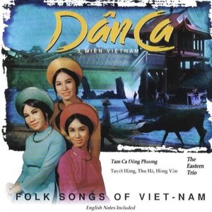 Image for 'Dan Ca: Folk Songs of Viet-nam'