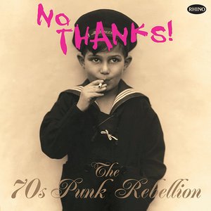 “No Thanks! The '70s Punk Rebellion”的封面