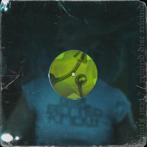 Image for 'What's Next? / Rewind Disc Rewind!'
