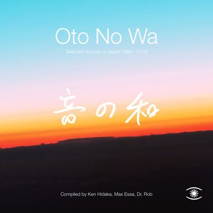 Image for 'Oto No Wa: Selected Sounds of Japan 1988-2018'