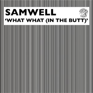 Image for 'What What (In The Butt)'