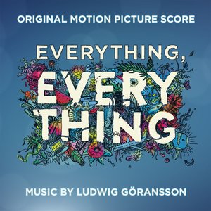 Immagine per 'Everything, Everything (Original Motion Picture Score)'