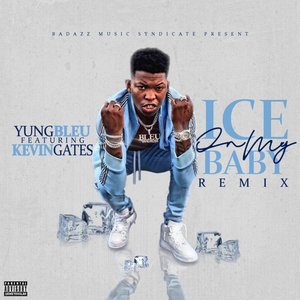 “Ice On My Baby (feat. Kevin Gates) [Remix]”的封面