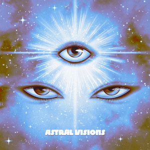 Image for 'Astral Visions'