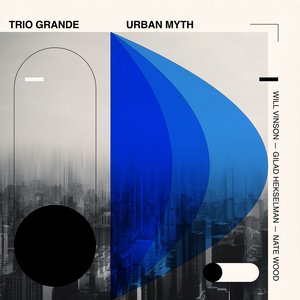 Image for 'Trio Grande: Urban Myth'