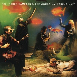 “Col. Bruce Hampton & The Aquarium Rescue Unit”的封面