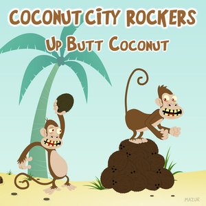 “Up Butt Coconut”的封面