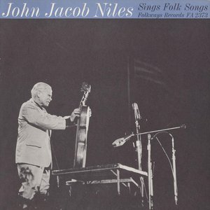 Image for 'John Jacob Niles Sings Folk Songs'