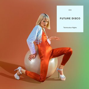 Image for 'Future Disco: Technicolour Nights'