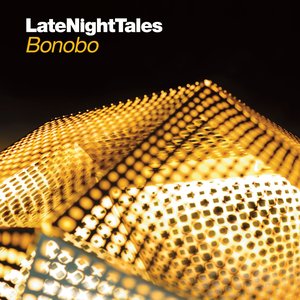 Image for 'Late Night Tales: Bonobo'