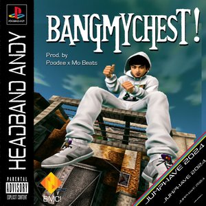 Image for 'bangmychest!'