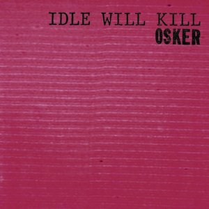 'Idle Will Kill'の画像