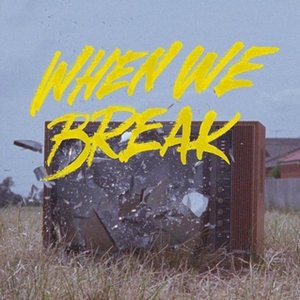 Image for 'When We Break'