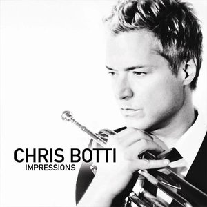 Bild för 'Chris Botti: Impressions'