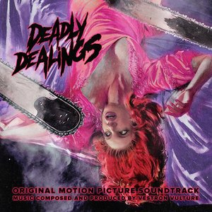 'Deadly Dealings (Original Motion Picture Soundtrack)' için resim