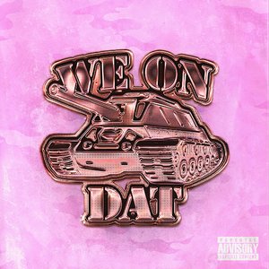 Image for 'We On Dat'