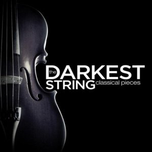 Image pour 'The Darkest Classical String Pieces'