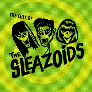 Image for 'The Cult Of The Sleazoids'