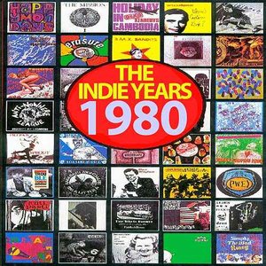 Bild för 'The Indie Years : 1980'