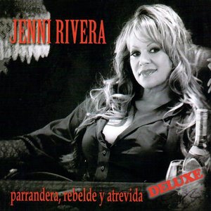 Image for 'Parrandera, Rebelde y Atrevida (Deluxe)'