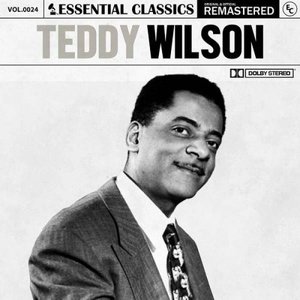 Image for 'Essential Classics, Vol. 24: Teddy Wilson'
