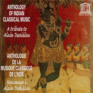 Bild für 'Anthology of Indian Classical Music: A Tribute to Alain Daniélou'