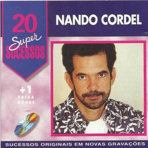 Imagem de '20 Super Sucessos: Nando Cordel'