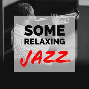 Image for 'Some Relaxing Jazz'