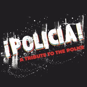 '¡Policia! A Tribute to the Police' için resim